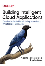 Building Intelligent Cloud Applications Develop Scalable Models Using