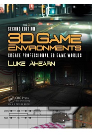 3D Game Environments: Create Professional 3D Game Worlds