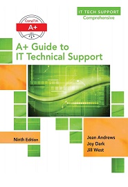 A+ Guide to IT Technical Support, 9th Edition