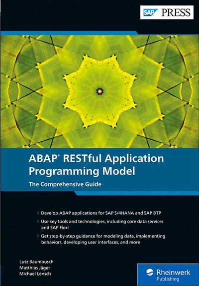 ABAP RESTful Application Programming Model: The Comprehensive Guide