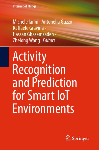 Activity Recognition and Prediction for Smart IoT Environments