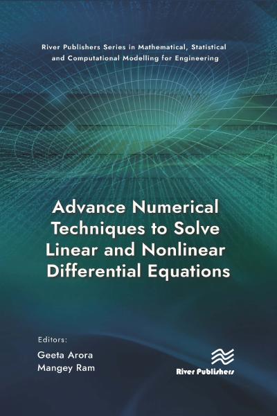 Advance Numerical Techniques to Solve Linear and Nonlinear Differential Equations