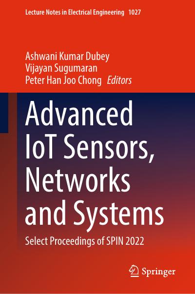 Advanced IoT Sensors, Networks and Systems: Select Proceedings of SPIN 2022