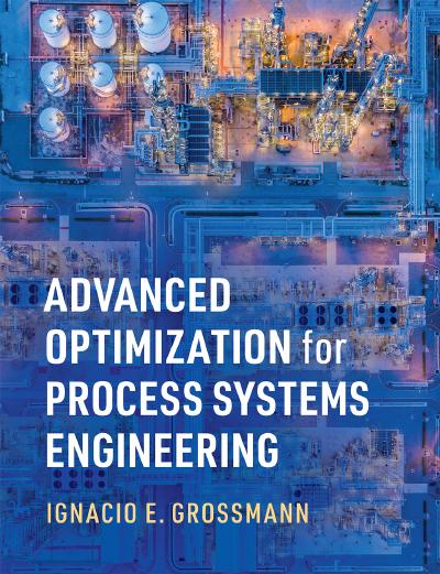 Advanced Optimization for Process Systems Engineering