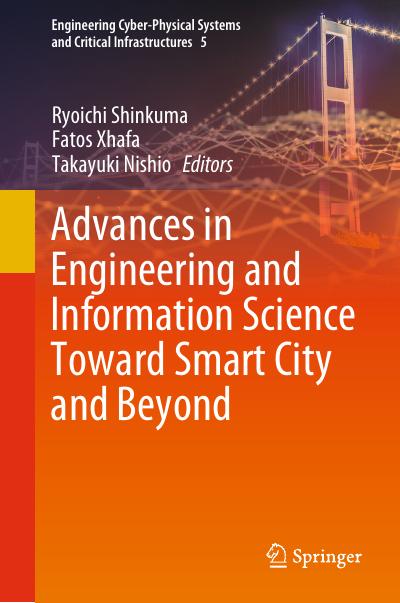 Advances in Engineering and Information Science Toward Smart City and Beyond