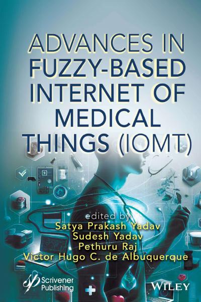 Advances in Fuzzy-Based Internet of Medical Things (IoMT)