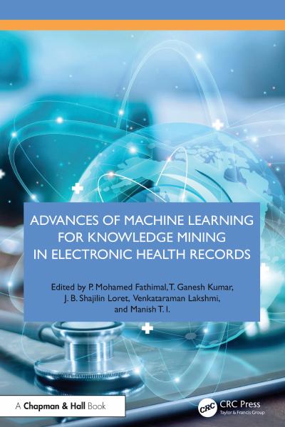 Advances of Machine Learning for Knowledge Mining in Electronic Health Records