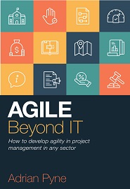 Agile Beyond IT: How to develop agility in project management in any sector