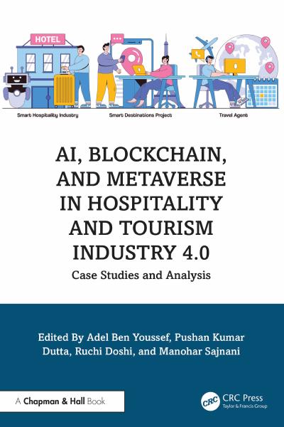 AI, Blockchain, and Metaverse in Hospitality and Tourism Industry 4.0: Case Studies and Analysis