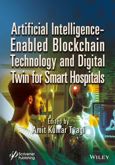 Artificial Intelligence-Enabled Blockchain Technology and Digital Twin for Smart Hospitals