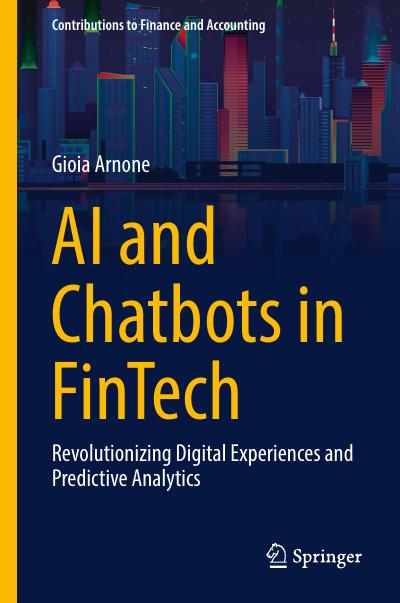 AI and Chatbots in Fintech: Revolutionizing Digital Experiences and Predictive Analytics