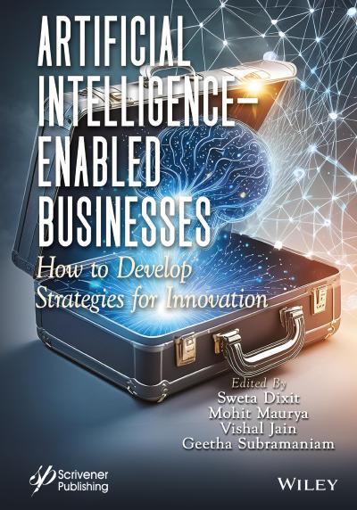 Artificial Intelligence Enabled Businesses: How to Develop Strategies for Innovation