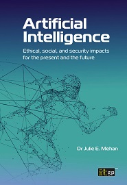 Artificial Intelligence: Ethical, Social and Security Impacts for the Present and the Future