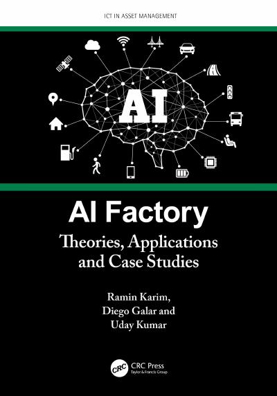 AI Factory: Theories, Applications and Case Studies