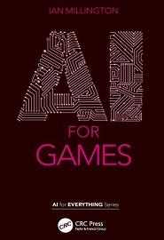 AI for Games (AI for Everything)