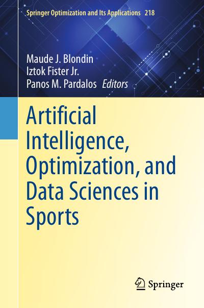 Artificial Intelligence, Optimization, and Data Sciences in Sports