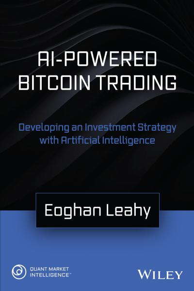 AI-Powered Bitcoin Trading: Developing an Investment Strategy with Artificial Intelligence