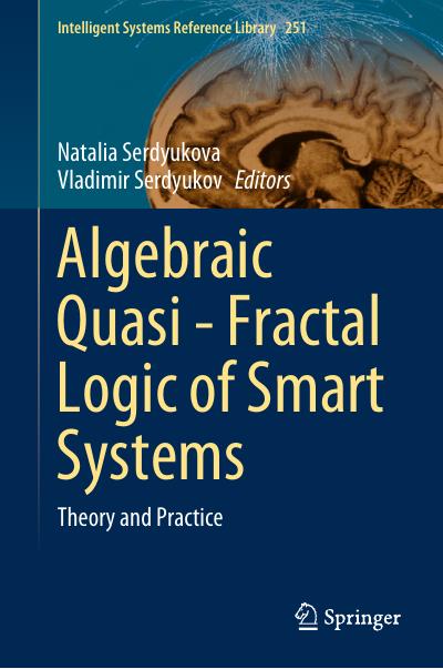 Algebraic Quasi―Fractal Logic of Smart Systems: Theory and Practice