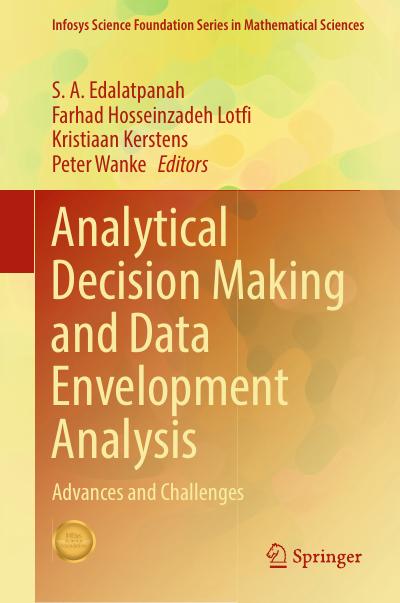 Analytical Decision Making and Data Envelopment Analysis: Advances and Challenges