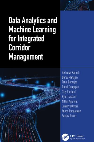 Data Analytics and Machine Learning for Integrated Corridor Management