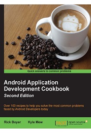 Android Application Development Cookbook, 2nd Edition