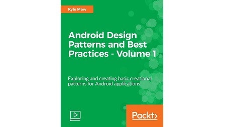 Android Design Patterns and Best Practices – Volume 1