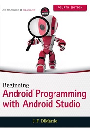 Beginning Android Programming with Android Studio, 4th Edition