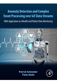 Anomaly Detection and Complex Event Processing Over IoT Data Streams: With Application to eHealth and Patient Data Monitoring