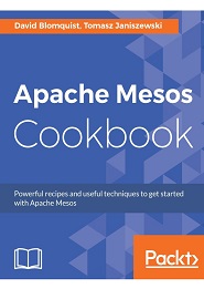 Apache Mesos Cookbook