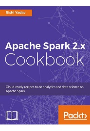 Apache Spark 2.x Cookbook