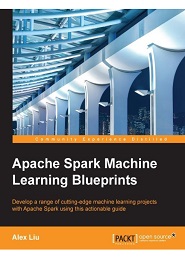 Apache Spark Machine Learning Blueprints