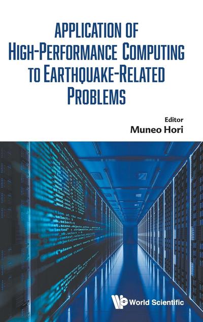 Application of High-Performance Computing to Earthquake-Related Problems