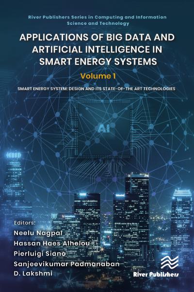 Applications of Big Data and Artificial Intelligence in Smart Energy Systems: Volume 1