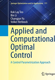 Applied and Computational Optimal Control: A Control Parametrization Approach