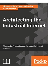 Architecting the Industrial Internet