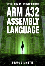 ARM A32 Assembly Language: 32-Bit ARM, Neon, VFP, Thumb