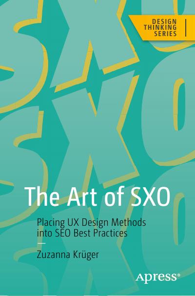 The Art of SXO: Placing UX Design Methods into SEO Best Practices