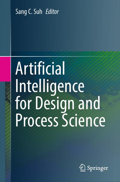 Artificial Intelligence for Design and Process Science