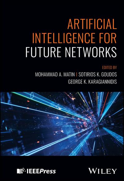 Artificial Intelligence for Future Networks