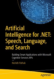 Artificial Intelligence for .NET: Speech, Language, and Search