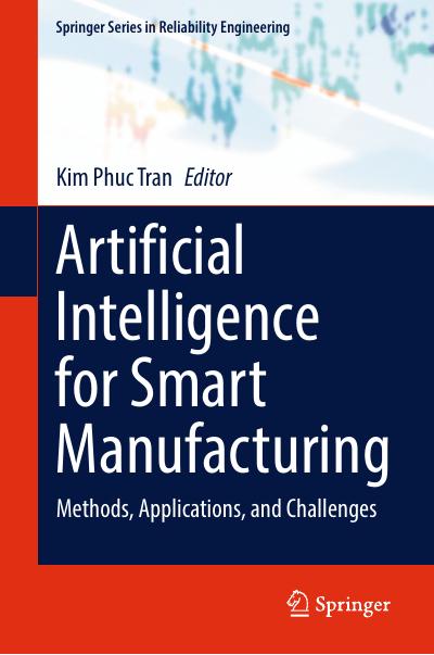 Artificial Intelligence for Smart Manufacturing: Methods, Applications, and Challenges