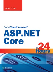 ASP.NET Core in 24 Hours, Sams Teach Yourself