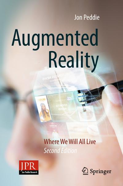 Augmented Reality: Where We Will All Live, 2nd Edition