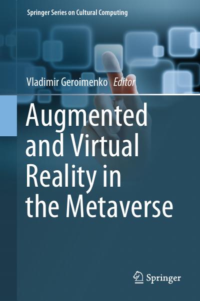 Augmented and Virtual Reality in the Metaverse