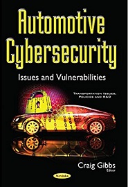 Automotive Cybersecurity: Issues and Vulnerabilities