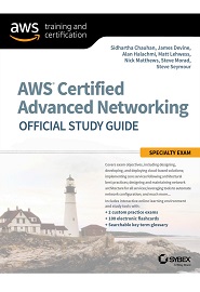 AWS Certified Advanced Networking Official Study Guide: Specialty Exam