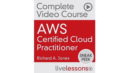 AWS Certified Cloud Practitioner Complete Video Course