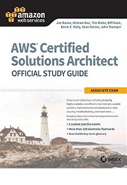 AWS Certified Solutions Architect Official Study Guide: Associate Exam