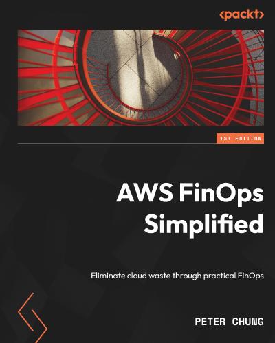 AWS FinOps Simplified: Eliminate cloud waste through practical FinOps