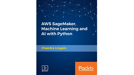 AWS SageMaker, Machine Learning and AI with Python